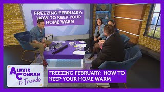 Freezing Febuary How to keep your home warm Feat Jo Behari  Alexis Conran amp Friends [upl. by Knoll341]