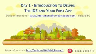 Delphi Boot Camp Day 1  Introduction to Delphi The IDE and Your First App [upl. by Aicelaf]