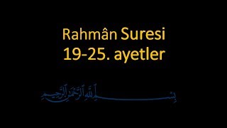 RAHMAN SURESİ 1925 AYETLER EZBERLE 10 TEKRAR [upl. by Aitram226]