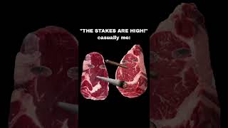 THE STEAKS ARE HIGH 🍷🥩 meme playonwords [upl. by Solegnave]