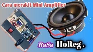 CARA MERAKIT AMPLIFIER MINI rasa HoregTDA 2030versi pemula‼️ [upl. by Enilkcaj]