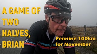 A Game Of Two Halves  Pennine 100km for November [upl. by Ysle]