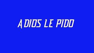 A DIOS LE PIDO [upl. by Enened]