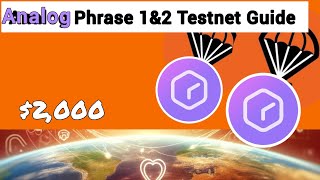 ANALOG PHASE 1amp2 TESTNET GUIDE  HUGE REWARDS [upl. by Garfield149]