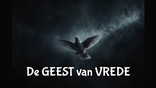 De Geest van vrede deel 3 [upl. by Suravat]