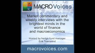 MacroVoices 304 LouisVincent Gave China Russia US Dollar amp more [upl. by Marinna]