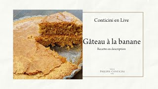 Gâteau à la banane  Conticini en Live [upl. by Zwart42]