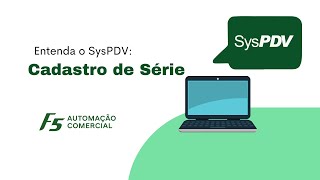 SysPDV  Cadastro de Série [upl. by Kamilah]