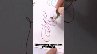 Copperplate Flourishing M calligraphymasters copperplatecalligraphy handwriting pointedpen [upl. by Katzman697]