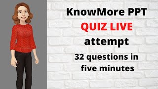 KnowMore PPT QUIZ Live attempt with ANSWER key [upl. by Kary143]