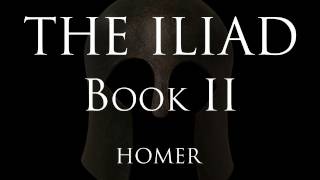 The Iliad  Book II  Homer Alexander Pope translation [upl. by Ingemar810]