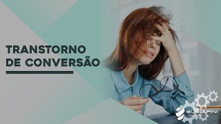 Transtorno de Conversão [upl. by Tennos354]