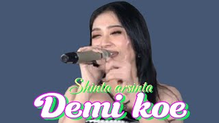 DEMI KOWE SHINTA ARSINTA‼️ [upl. by Jasmina]