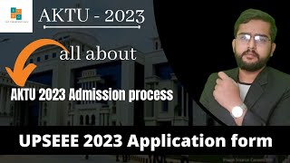 UPTU  AKTU  UPSEEE 2023 Application form  AKTU 2023 Admission process  Btech  Bpharma [upl. by Netsryk]