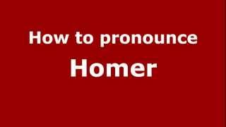 How to Pronounce Homer  PronounceNamescom [upl. by Jarnagin]