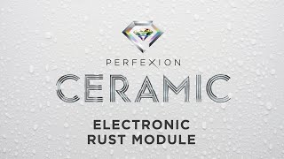 Automotive Electronic Rust Protection Module Demonstration  Perfexion® CERAMIC Car Care [upl. by Franzoni213]