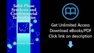 SolidPhase Synthesis and Combinatorial Technologies [upl. by Nnaarat]