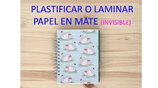 Cómo PLASTIFICAR PAPEL en casa SIN PLASTIFICADORA  TRUCO 😍  EFECTO MATE  LAMINADO CASERO [upl. by Dore]