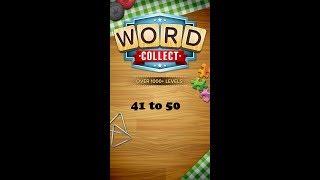 Word Collect Level 41 42 43 44 45 46 47 48 49 50 [upl. by Lehteb496]