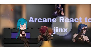 ¶•ARCANE REACT TO JINX•∆ 𝘗𝘈𝘙𝘛 1 [upl. by Desimone127]