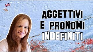 Lezione di Inglese 37  Aggettivi e pronomi indefiniti in Lingua Inglese [upl. by Atikir]