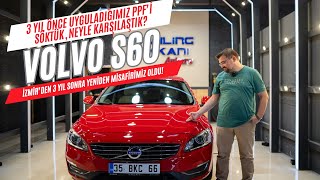 Volvo S60’ta 3 Yıl Önce Yaptığımız Şeffaf Kaplama Nasıl Söküldü Yeni Koruma ve Diğer Uygulamalar [upl. by Yrdnal428]