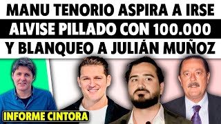 MANU TENORIO ASPIRA A IRSE ALVISE PILLADO JULIÁN MUÑOZ BLANQUEADO Y CURSOS DANI DESOKUPA Cintora [upl. by Orual]