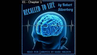 Recalled to Life by Robert Silverberg read by Mark Nelson  Full Audio Book [upl. by Mikeb]