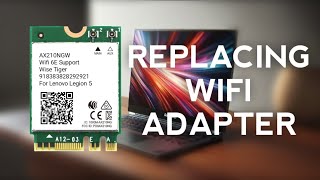 How to REPLACE the WIFI ADAPTER in the Lenovo Legion 5 [upl. by Badr954]