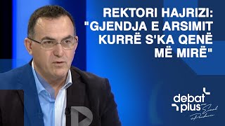 Rektori Hajrizi quotGjendja e arsimit kurrë ska qenë më mirëquot [upl. by Regan]