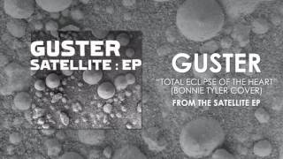 Guster  quotTotal Eclipse of The Heartquot Bonnie Tyler Cover Official Audio [upl. by Shimberg]