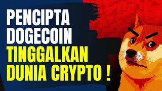 PENCIPTA DOGECOIN TINGGALKAN CRYPTO  GIMANA NASIB KOIN DOGE [upl. by Attem]