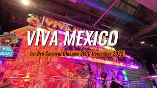 Viva Mexico 4K POV at Irn Bru Carnival Glasgow SECC December 2023 [upl. by Haodnanehs]