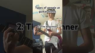 Guitar store stereotypes guitar guitarguitar guitarist [upl. by Veedis]