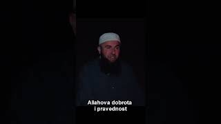 Allahova dobrota i pravednost [upl. by Sansbury]