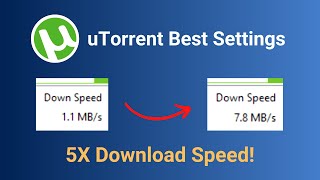 How to Speed Up uTorrent Downloads 2024 5X Download Speed [upl. by Miksen]