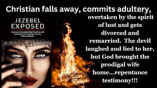 Christian Plunged Into Adultery Divorce amp Remarriage Devils LiesFalling Away Marriage Restored [upl. by Vincelette876]