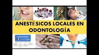 quotUSO DE ANESTÉSICOS LOCALES EN ODONTOLOGÍAquot [upl. by Sparks]