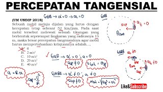 SOAL KONSEP PERCEPATAN TANGENSIAL GERAK MELINGKAR UM UNDIP 2018  Fisika SMA Kelas 10 [upl. by Esli]