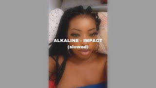 ALKALINE  IMPACT slowed [upl. by Sewellyn]