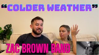 NYC Couple reacts to quotCOLDER WEATHERquot by Zac Brown Band [upl. by Ocirne]