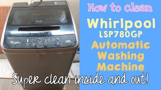 HOW TO CLEAN Whirlpool Top Load Fully Automatic Washing Machine [upl. by Hannus]