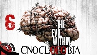 ENOCLOFOBIA  The Evil Within 6 PC [upl. by Ayinat]