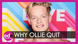 Revealed The Real Reason Ollie Quit Love Island [upl. by Broddy494]