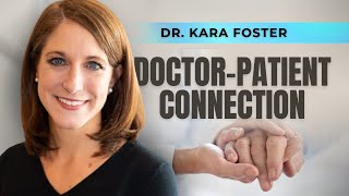 Building Strong DoctorPatient Relationships with Dr Kara Foster [upl. by Anirehs]