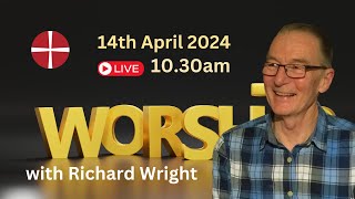 3rd Sunday in Easter  14th April 2024  at 1030am with Richard Wright [upl. by Nnorahs]