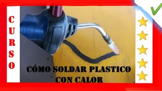 1️⃣ CURSO DE SOLDADURA DE PLÁSTICOS 👨🏻‍🏭 como reparar Plásticos en casa  TEORÍA Desde cero [upl. by Annoyek]