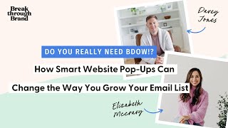 Do You Really Need BDOW How Smart Website PopUps Can Change the Way You Grow Your Email List [upl. by Ainot]