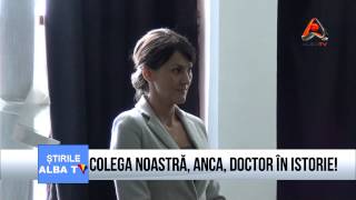 COLEGA NOASTRA ANCA HUT DOCTOR IN ISTORIE [upl. by Eillime]