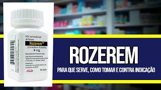 ROZEREM ✅COMO TOMAR  Para que serve Contra Indicações e Riscos [upl. by Nared280]